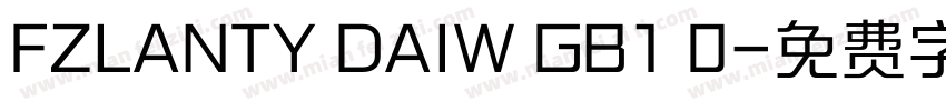FZLANTY DAIW GB1 0字体转换